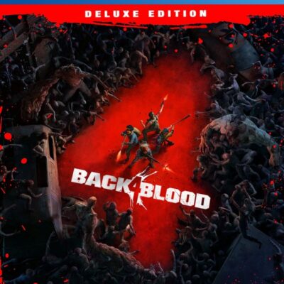 BACK 4 BLOOD DELUXE EDITION PS4